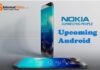 NOKIA UPCOMING ANDROID PHONES NOKIA UPCOMING ANDROID PHONES