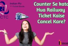 Counter Se Kata Hua Railway Ticket Online Kaise Cancel Kare? Counter Se Kata Hua Railway Ticket Online Kaise Cancel Kare?